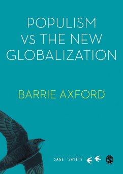 Populism Versus the New Globalization (eBook, PDF) - Axford, Barrie