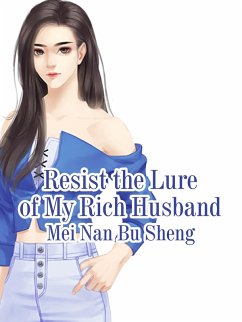 Cover Resist the Lure of My Rich Husband (eBook, ePUB)