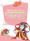 Violent Mother Selecting Husband (eBook, ePUB)