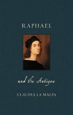 Raphael and the Antique (eBook, ePUB)