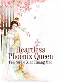 Heartless Phoenix Queen (eBook, ePUB)