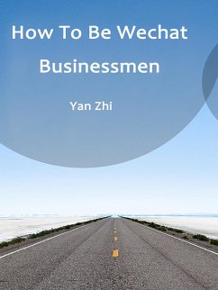 Cover How To Be Wechat Businessmen (eBook, ePUB)