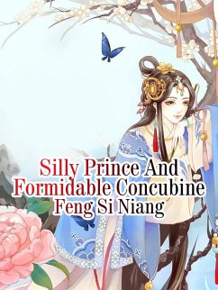 Cover Silly Prince And Formidable Concubine (eBook, ePUB)