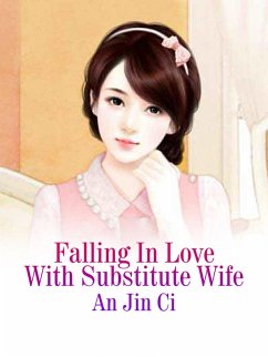 Cover Falling In Love With Substitute Wife (eBook, ePUB)