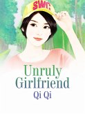 Unruly Girlfriend (eBook, ePUB)