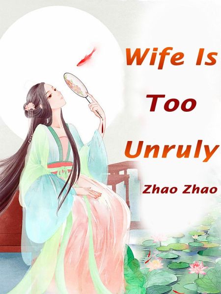 Wife Is Too Unruly (eBook, ePUB)