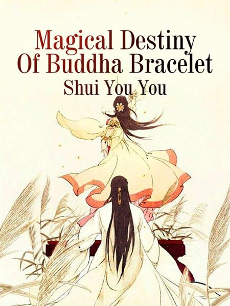 Magical Destiny Of Buddha Bracelet (eBook, ePUB) Magical Destiny Of Buddha Bracelet (eBook, ePUB)