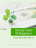 Several Years Of Happiness (eBook, ePUB)