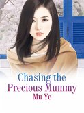Chasing the Precious Mummy (eBook, ePUB)