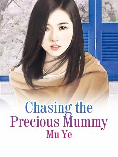 Cover Chasing the Precious Mummy (eBook, ePUB)