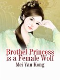 Brothel Princess is a Female Wolf (eBook, ePUB)