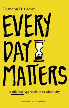 Every Day Matters (eBook, ePUB) - Crowe, Brandon D.