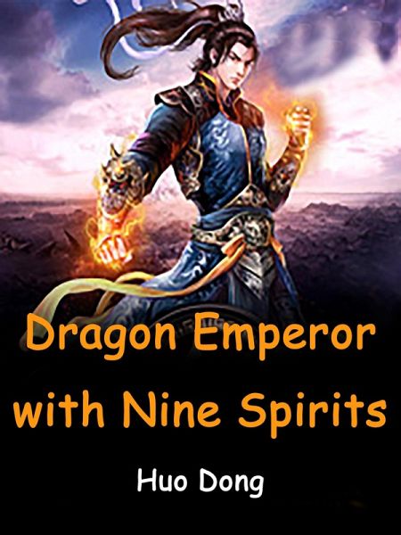 Dragon Emperor with Nine Spirits (eBook, ePUB)