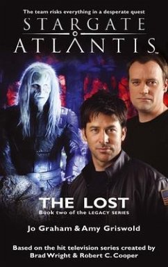 STARGATE ATLANTIS The Lost (Legacy book 2) (eBook, ePUB) - Graham, Jo; Griswold, Amy