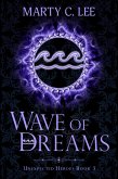 Wave of Dreams (Unexpected Heroes, #3) (eBook, ePUB)