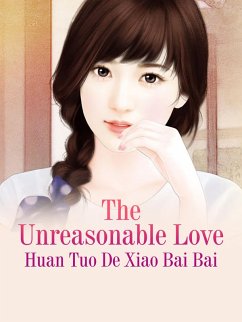Unreasonable Love (eBook, ePUB) Cover Unreasonable Love (eBook, ePUB)