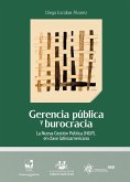 Gerencia pública y burocracia (eBook, PDF) Gerencia pública y burocracia (eBook, PDF)