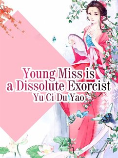 Cover Young Miss is a Dissolute Exorcist (eBook, ePUB)