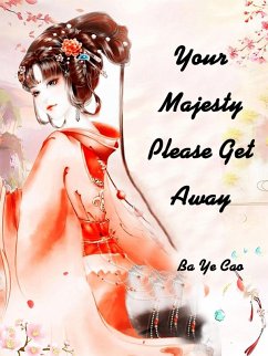 Cover Your Majesty, Please Get Away (eBook, ePUB)