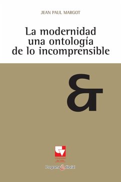 Cover La modernidad una ontología de lo incomprensible (eBook, PDF)