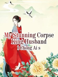 Cover My Stunning Corpse King Husband (eBook, ePUB)
