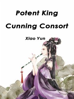 Cover Potent King, Cunning Consort (eBook, ePUB)