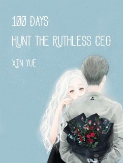 Cover 100 Days: Hunt the Ruthless CEO (eBook, ePUB)