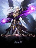 Dragon Blood God King (eBook, ePUB)