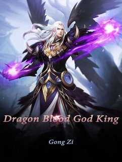 Dragon Blood God King (eBook, ePUB) - Zi, Gong