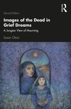 Images of the Dead in Grief Dreams (eBook, ePUB) - Olson, Susan