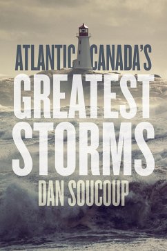 Cover Atlantic Canada's Greatest Storms (eBook, ePUB)