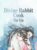 Divine Rabbit Cook (eBook, ePUB) Divine Rabbit Cook (eBook, ePUB)