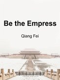 Be the Empress (eBook, ePUB)