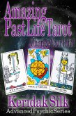 Amazing Past Life Tarot (Advanced Psychic Series, #1) (eBook, ePUB)