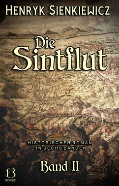 Die Sintflut. Band II (eBook, ePUB) - Sienkiewicz, Henryk