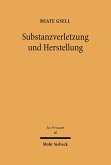 Substanzverletzung und Herstellung (eBook, PDF)