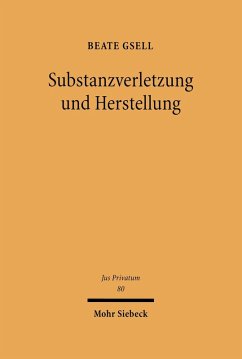 Substanzverletzung und Herstellung (eBook, PDF) - Gsell, Beate
