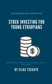 Stock Investing for Young Ethiopians (eBook, ePUB)