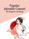 Popular Adorable Consort (eBook, ePUB) Popular Adorable Consort (eBook, ePUB)