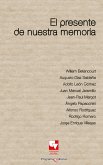 El presente de nuestra memoria (eBook, PDF)
