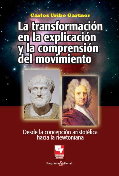 La transformación en la explicación y la comprensión del movimiento (eBook, PDF) La transformación en la explicación y la comprensión del movimiento (eBook, PDF)