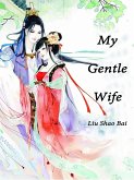 My Gentle Wife (eBook, ePUB)