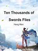 Ten Thousands of Swords Flies (eBook, ePUB)