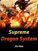 Supreme Dragon System (eBook, ePUB)