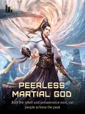 Peerless Martial God (eBook, ePUB)