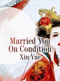 Married You On Condition (eBook, ePUB)