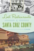 Lost Restaurants of Santa Cruz County (eBook, ePUB)