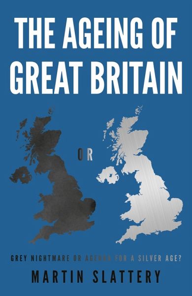 Ageing of Great Britain (eBook, ePUB) Ageing of Great Britain (eBook, ePUB)