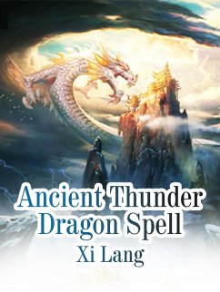 Ancient Thunder Dragon Spell (eBook, ePUB) - Lang, Xi