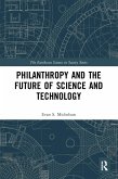 Philanthropy and the Future of Science and Technology (eBook, ePUB)